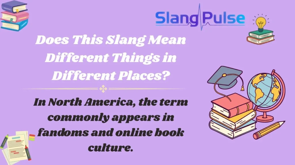 Does This Slang Mean Different Things in Different Places?