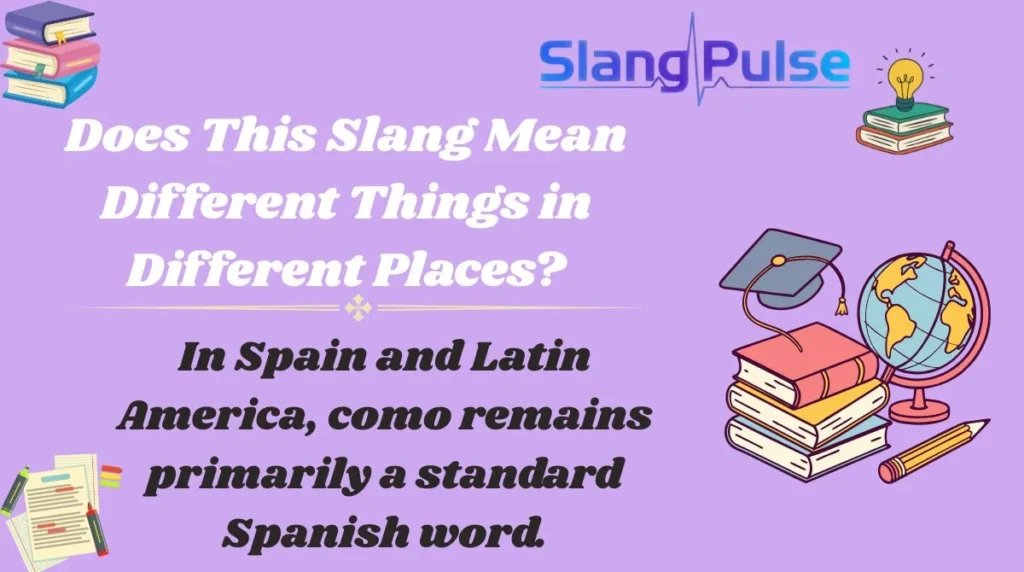 Does This Slang Mean Different Things in Different Places?