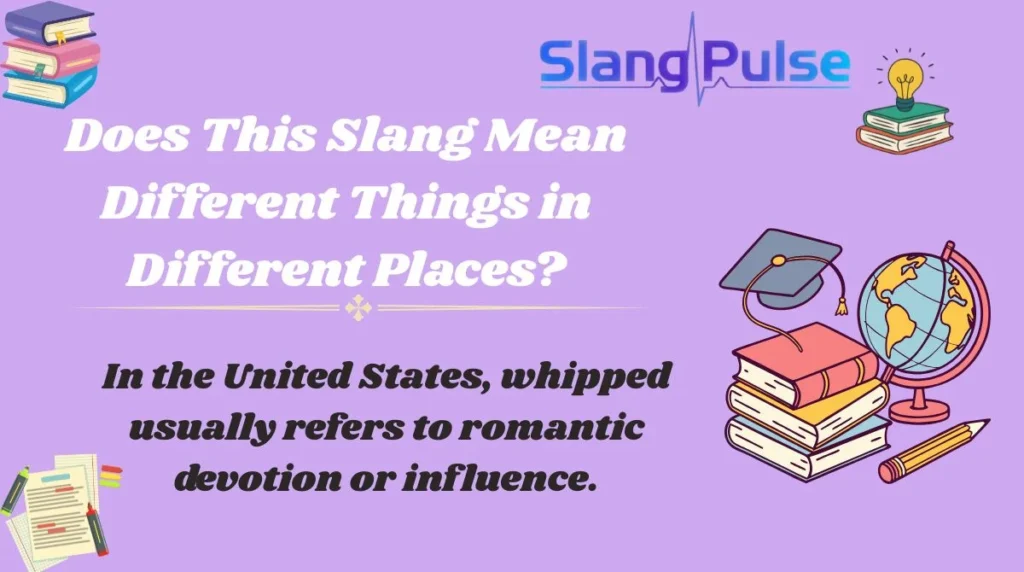 Does This Slang Mean Different Things in Different Places?