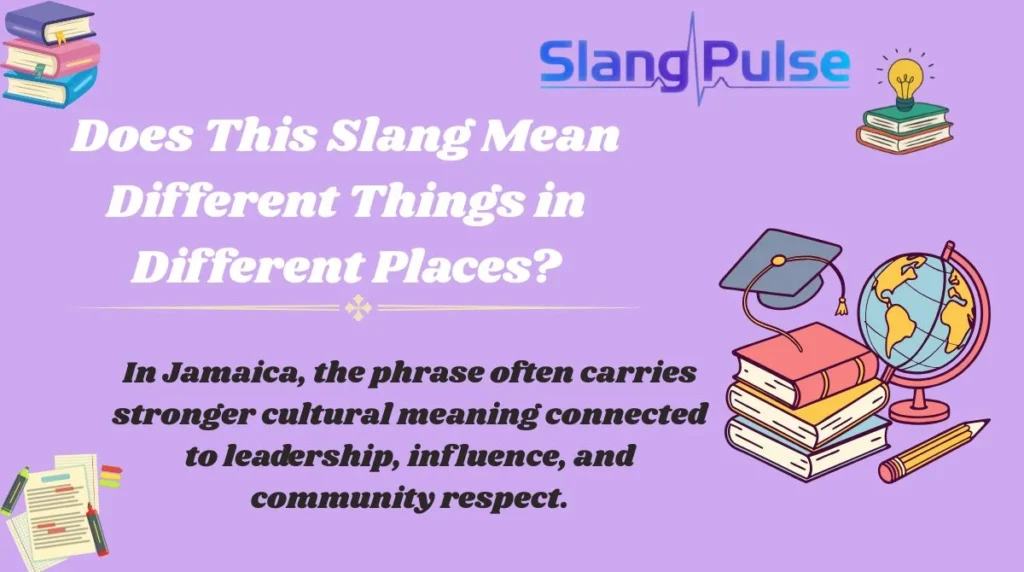 Does This Slang Mean Different Things in Different Places?
