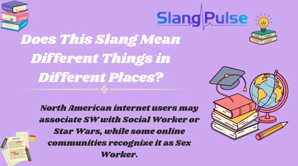 Does This Slang Mean Different Things in Different Places?