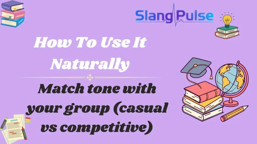 How To Use It Naturally