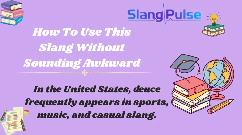 How To Use This Slang Without Sounding Awkward