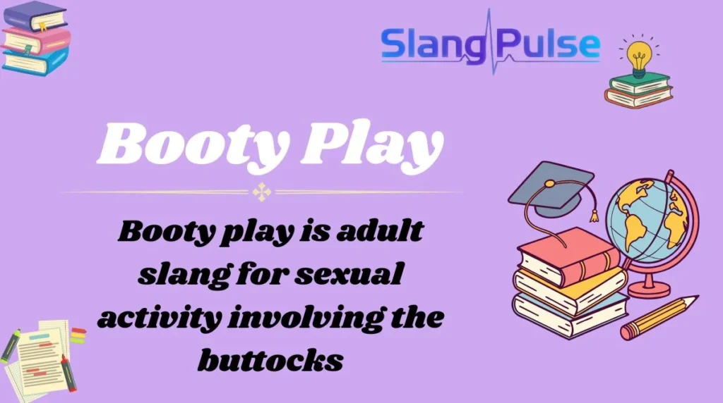 Booty Play