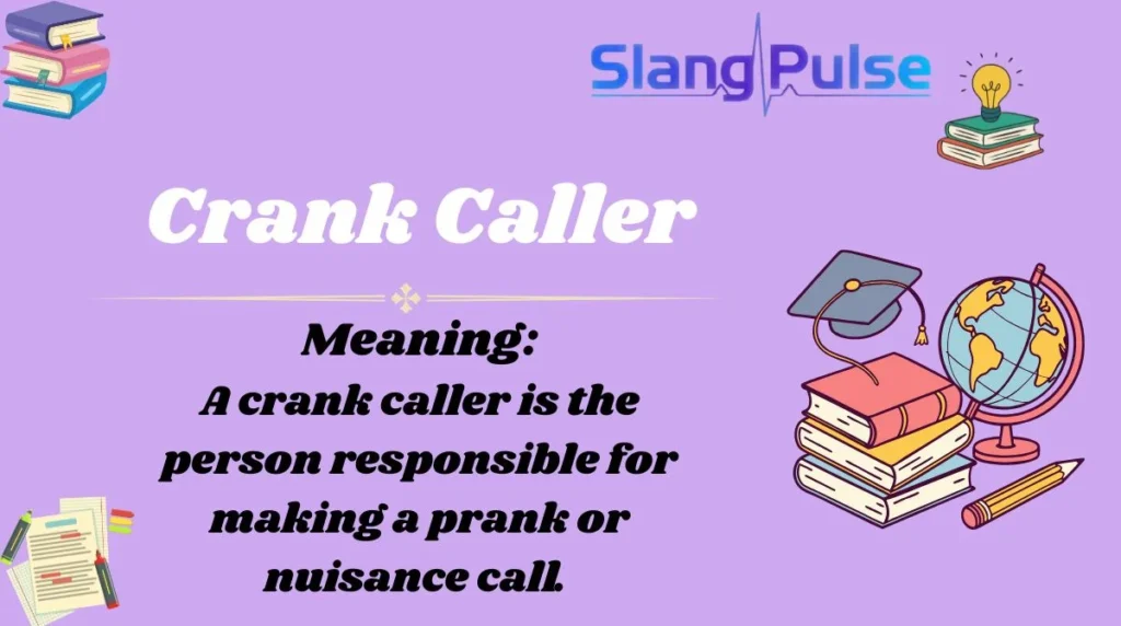 Crank Caller