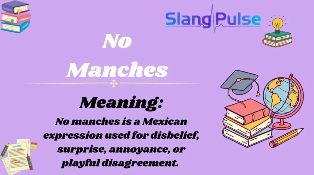 No Manches