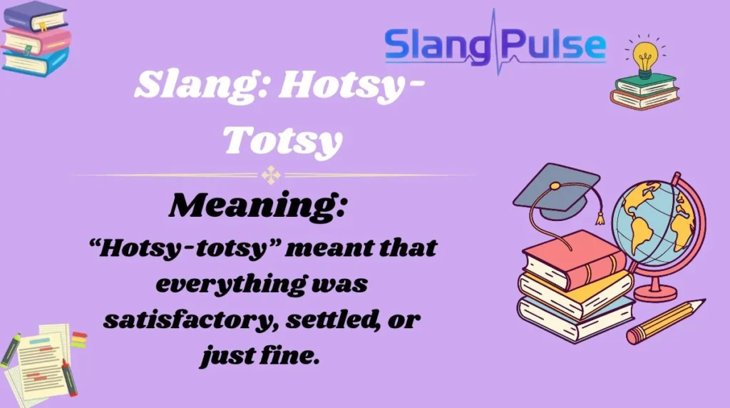 Slang: Hotsy-Totsy