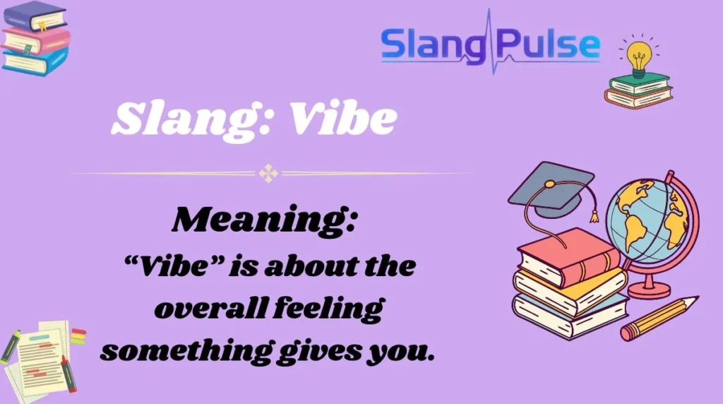 Slang: Vibe