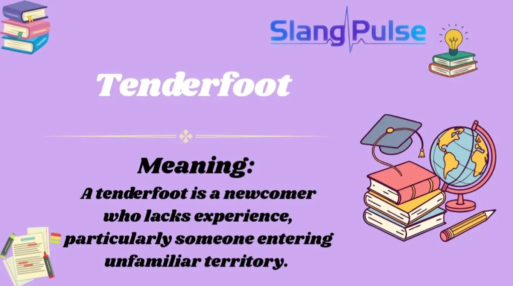 Tenderfoot