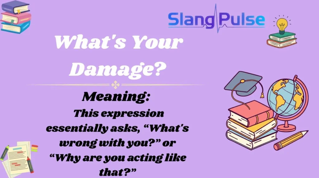 What's Your Damage?