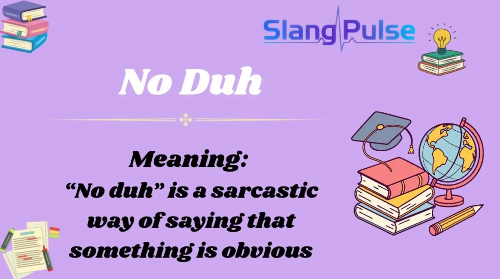 No Duh