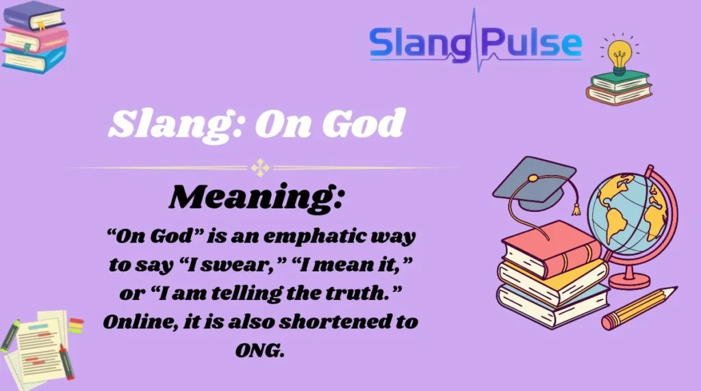 Slang: On God