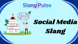 Social Media Slang