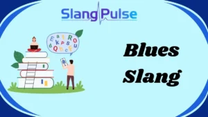 Blues Slang